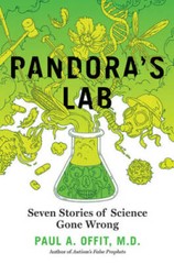 Pandora’s Lab: Seven Stories of Science Gone Wrong – Hardcover – GOOD