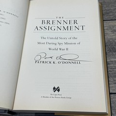 The Brenner Assignment Patrick K. O’Donnell SIGNED 2008 HCDJ First Printing WWII