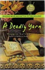 A Deadly Yarn (A Knitting Mystery) – Hardcover By Sefton, Maggie – GOOD