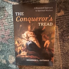 Shandon L. Guthrie The Conqueror’s Tread: Spiritual Warfare TPB 2022 Wipf