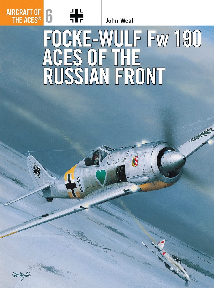 Focke-Wulf Fw 190 Aces of the Russian Front (Osprey Aircraft of the Aces, No…