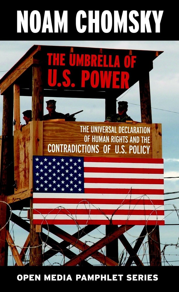 The Umbrella of U.S. Power: The Universal Declaration of Human Rights and the Co