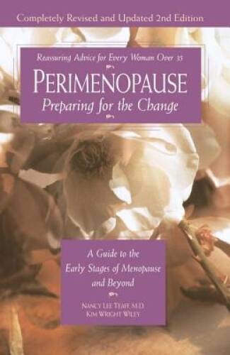 Perimenopause–Preparing for the Change, Revised 2nd Edition: A Guide to – GOOD