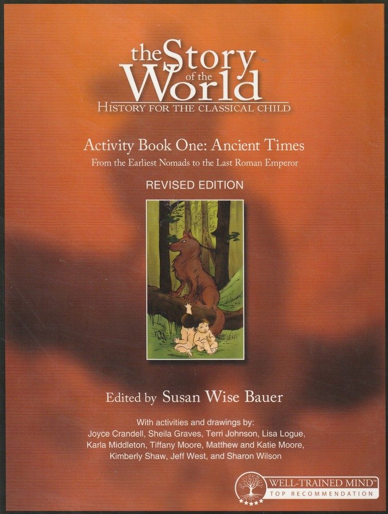 Story of the World Ser.: Story of the World Ancient Times Activity Book LC10