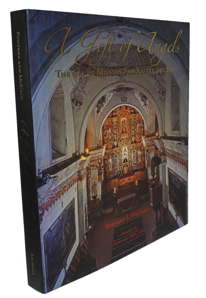 A Gift of Angels: The Art of Mission San Xavier del Bac 2010 Fontana SIGNED HCDJ