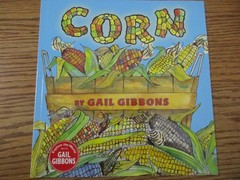 Corn (Gail Gibbons)/Popcorn (Elaine Landau)