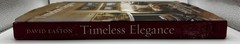 Timeless Elegance : Houses of David Easton by David Easton 2019 DJHB SIGNED 1218