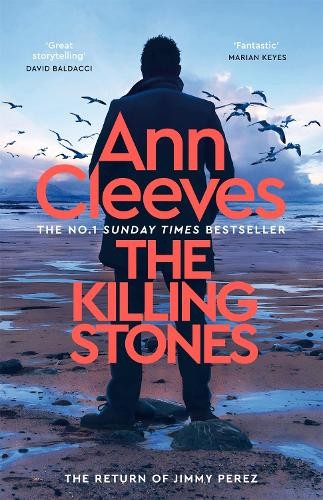 The Killing Stones: Detective Jimmy Perez is Back in… by Cleeves, Ann Hardback