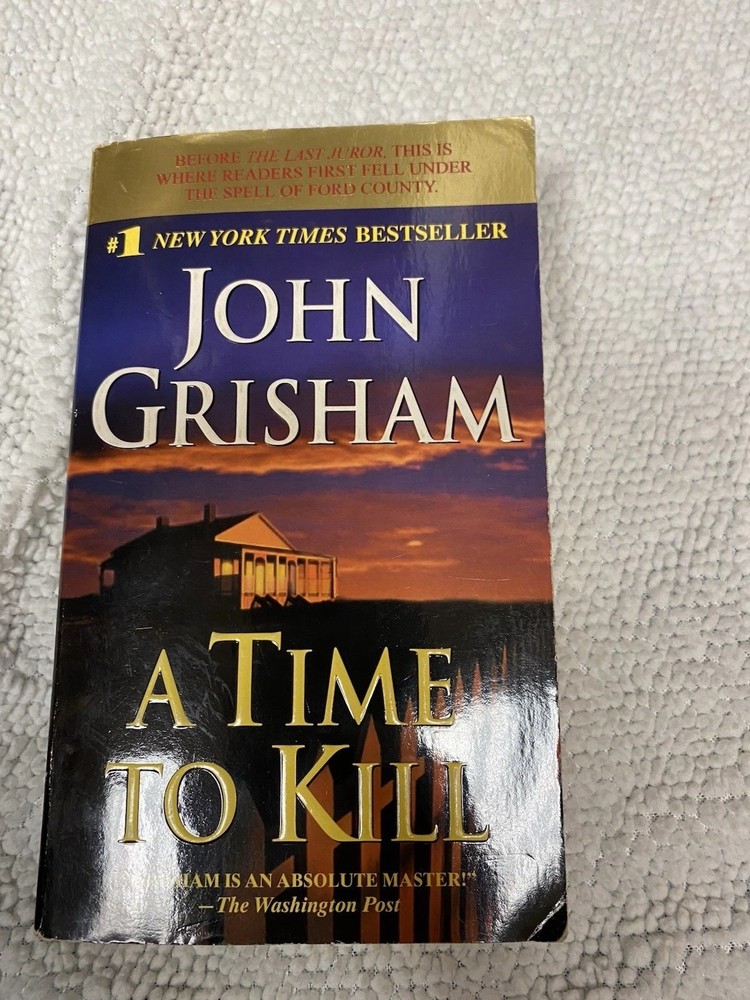 A Time To Kill, John Grisham