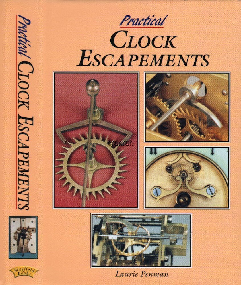 Practical Clock Escapements – Laurie Penman – New & Unopened $0 Shipping in USA!