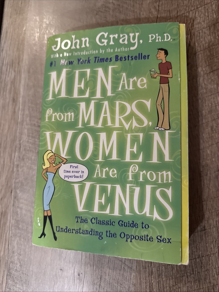 Men Are from Mars, Women Are from Venus : The Classic Guide to Understanding the