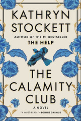 The Calamity Club Hardcover Book by Kathryn Stockett – New 2026 Historical Ficti