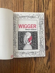 Gift Quality – 1st Edition of Wigger by William Goldman Hardcover w DJ