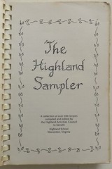 1981 WARRENTON, VA, HIGHLAND SCHOOL COOKBOOK THE HIGHLAND SAMPLER 294 PAGES