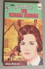 Vintage Harlequin Romance, This Desirable Residence – Hilda Nickson #1360, A410