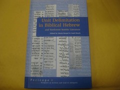 Unit Delimitation in Biblical Hebrew: And Northwest Semitic Literature by Korpel