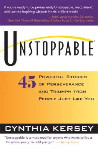 Unstoppable: 45 Powerful Stories of Perseverance and Triumph from People – GOOD