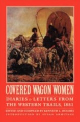 Covered Wagon Women, Volume 3 : Diaries and Letters from the Western Trails 1851