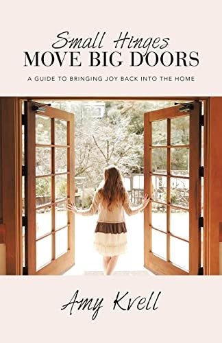 Small Hinges Move Big Doors A – GOOD