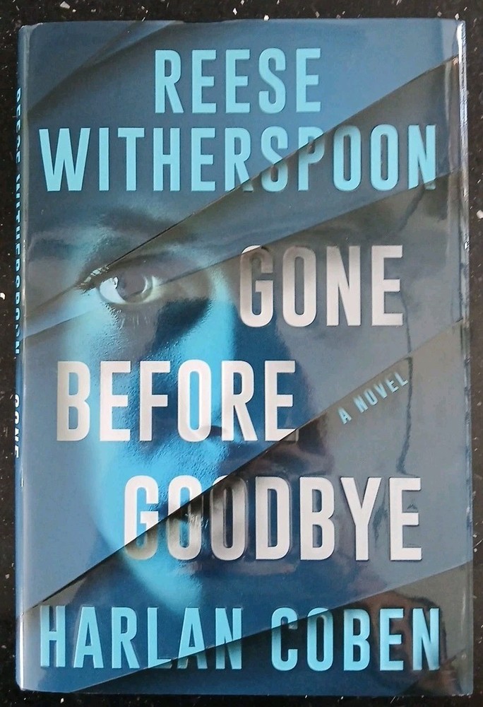 Gone Before Goodbye by Reese Witherspoon and Harlan Coben (2025, Hardcover)