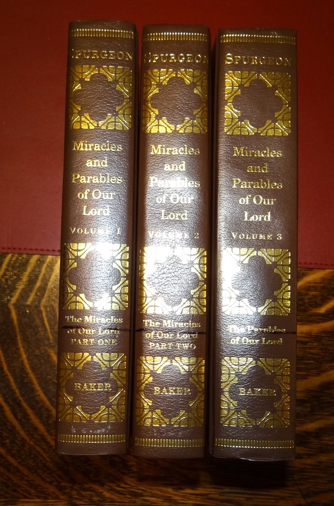 SPURGEON Miracles and Parables of Our Lord – 3 Volume Set – Reprinted 2003 Baker
