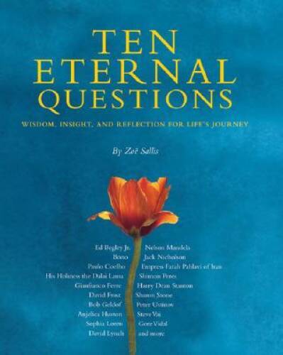 Ten Eternal Questions: Wisdom, Insight, and Reflection for Lifes Journey – GOOD