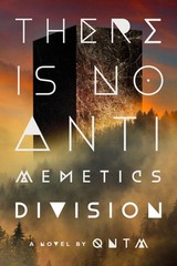 There Is No Antimemetics Division: A Novel by qntm (0593983750) Hardcover