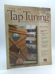 The Art of Tap Tuning: How to Build Great Sound Into Instruments (1st Ed)