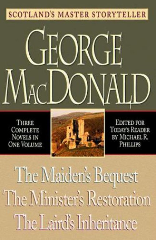 The Maiden’s Bequest; the Minister’s Restoration; the Laird’s Inh