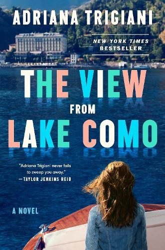 The View From Lake Como: A Novel, Trigiani, Adriana