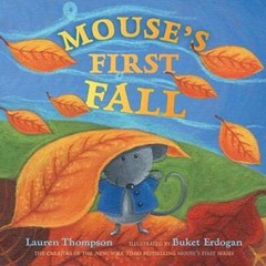 Mouse’s First Fall – Hardcover By Thompson, Lauren – GOOD