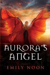 Aurora’s Angel – Noon, Emily – Good – See condition notes