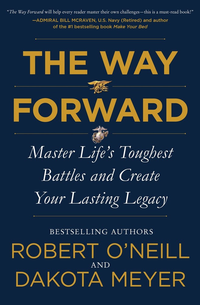 The Way Forward: Master Life’s Toughest Battles and Create Your Lasting Lega…