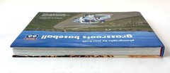 Grassroots Baseball Route 66 Jean Fruth 2022 First Edition Photography Skyhorse