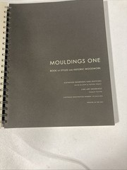 Mouldings One : Book of Styles and Historic Woodwork Volume 2 (Ringbound)