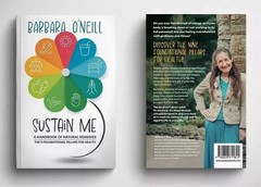 Sustain Me – Barbara O’Neill’s Brand New Book – Fast Shipping – Sealed In Hand