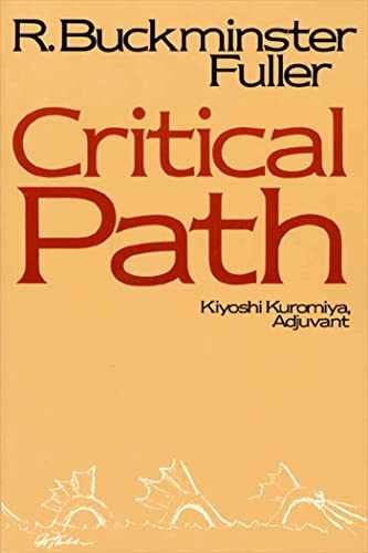 Critical Path – Paperback, by Fuller R. Buckminster – Acceptable