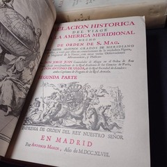 Relacion Historica Del Viage A La America Meridional, (1st Part Book 1 & Part 2)