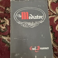 The Mediator – Emil Brunner, vintage sc, The Westminster Press