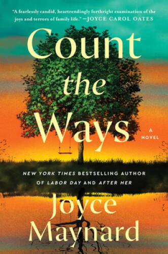 Count the Ways: A Novel – Paperback By Maynard, Joyce – GOOD