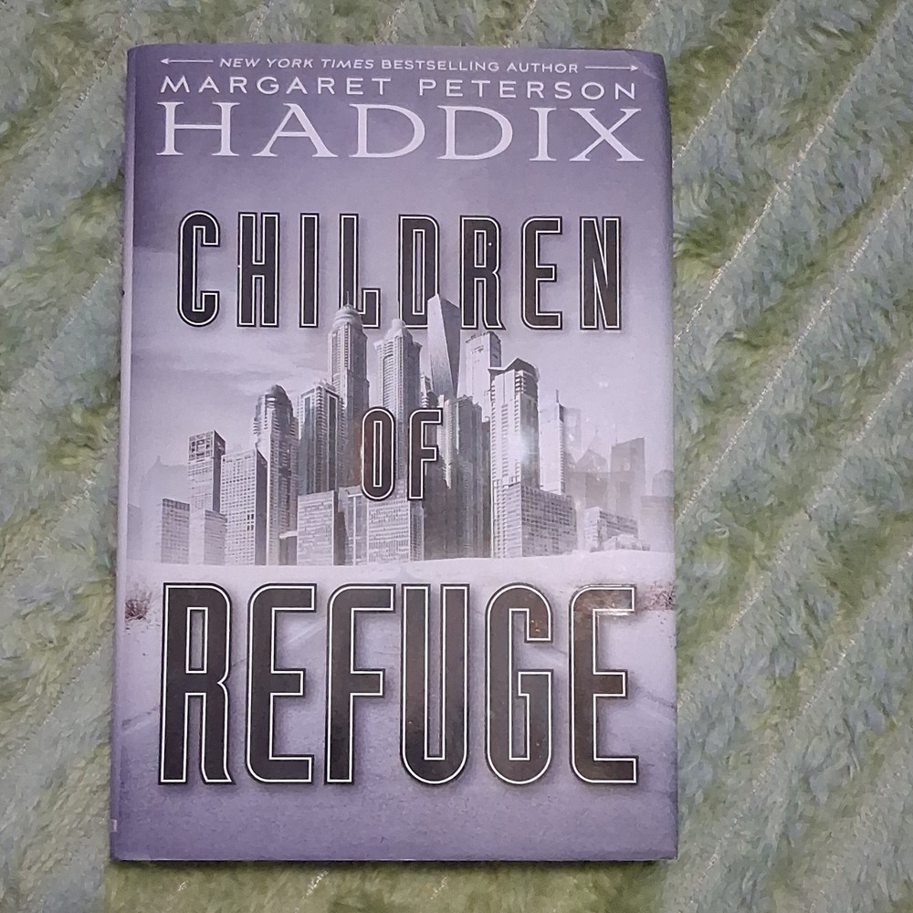 Margaret Peterson Haddix Children of Refuge Hardcover 1st Ed 2017 w/Dust Jacket