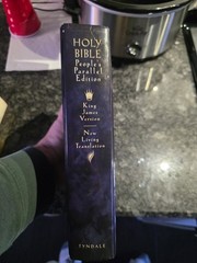 Holy Bible: People’s Parallel Edition King James Version/New Living Translation