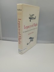 LEGACY OF FLIGHT: THE GUGGENHEIM CONTRIBUTION TO AMERICAN By Richard Hallion VG+