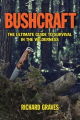 Bushcraft Ultimate Guide Book Survival in Wilderness Covering All Areas 344 Pg