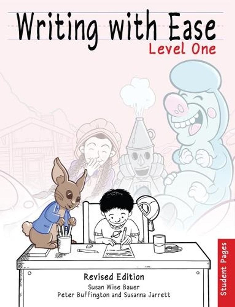 Writing With Ease, Level 1 Student Pages, Revised Edition by Susan Wise Bauer Pa