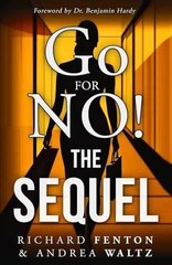 Go for No! The Sequel – Paperback, by Fenton Richard; Waltz Andrea – Very Good