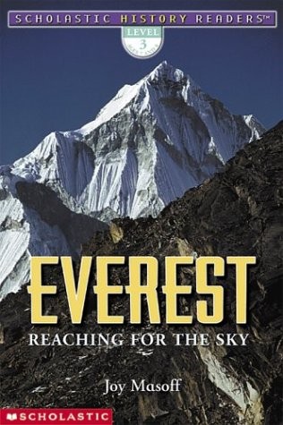 Scholastic History Readers: Everest Reaching For The Sky (level 3) by Masoff, J