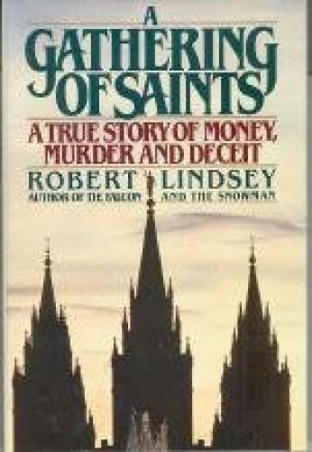 A Gathering of Saints: A True Story of Money, Murder and Deceit – GOOD