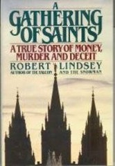A Gathering of Saints: A True Story of Money, Murder and Deceit – GOOD