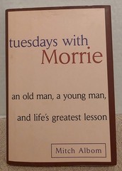 Tuesdays with Morrie – Mitch Albom [HC, 1997]